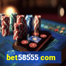 bet58555 com